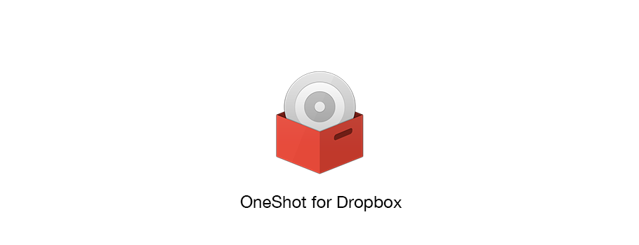 OneShot：Dropbox 文件上传工具 via Swift