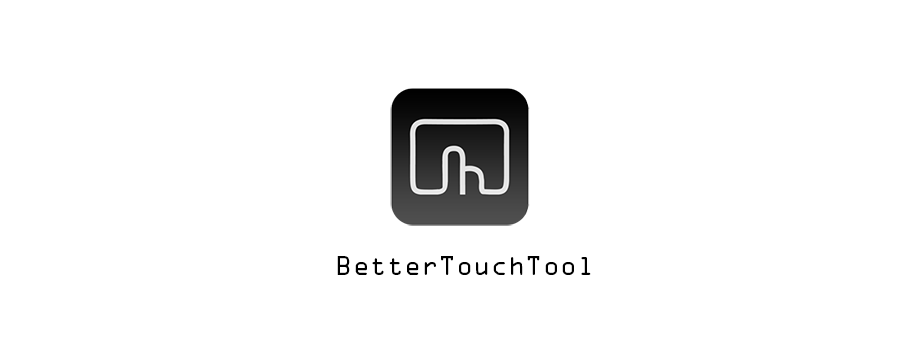 小屏用户的大福利：窗口控制应用 BetterTouchTool 浅谈