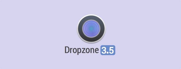 Dropzone 3.5：更加完美的快速启动工具