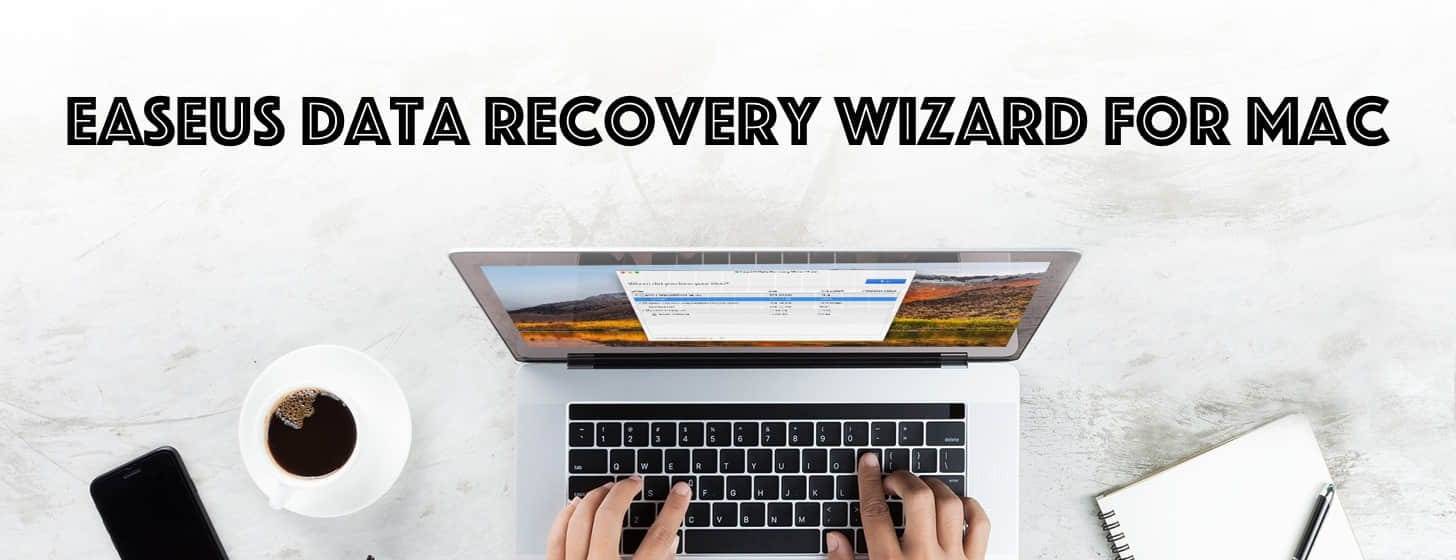 EaseUS Data Recovery Wizard：强大的 Mac 数据恢复软件