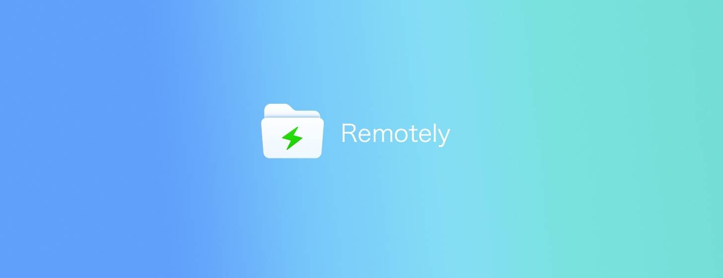 Remotely：Mac 不在身边也可浏览其全部文件是怎样做到的？