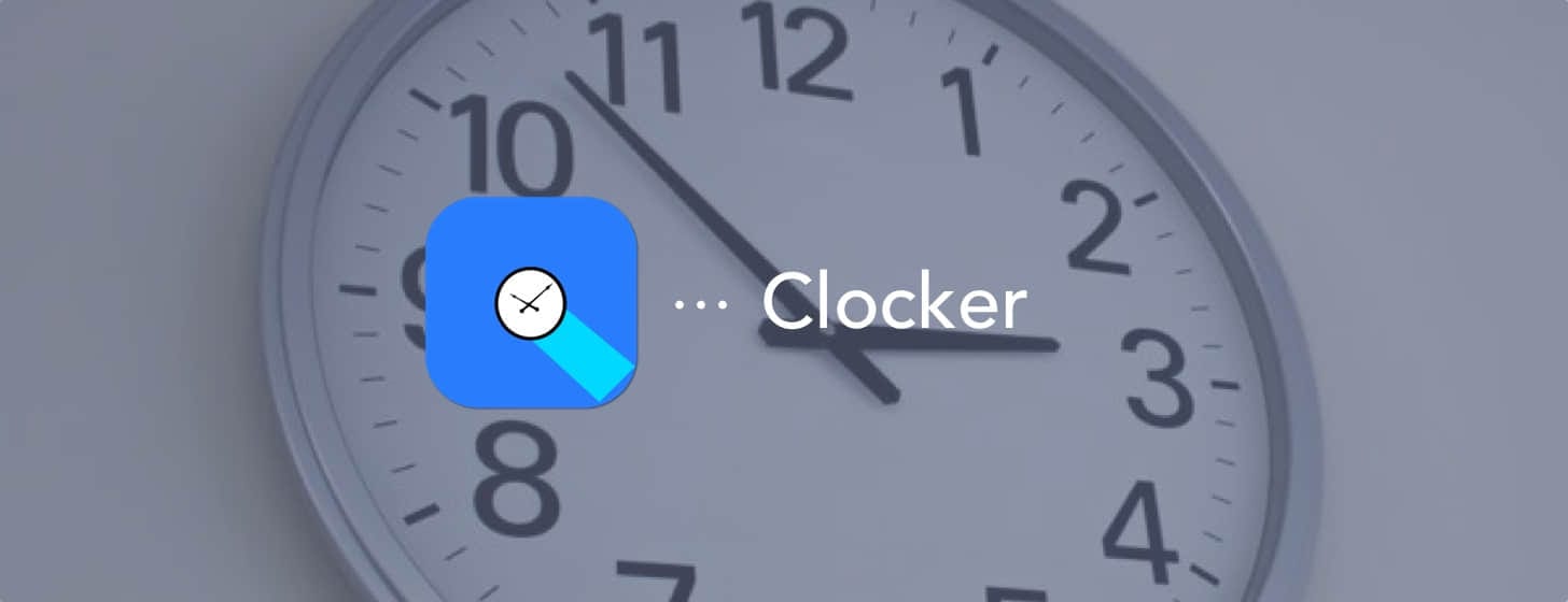 Clocker：世界时间在你眼里只是个数字
