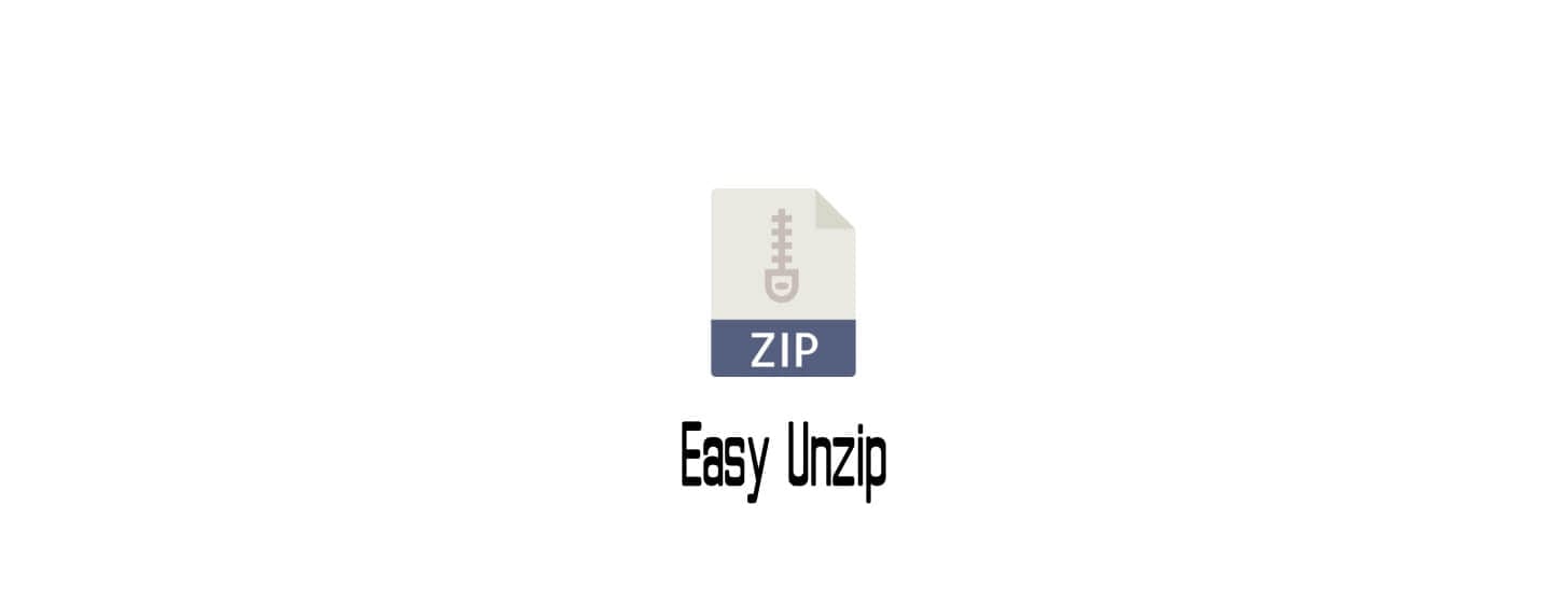 Easy Unzip：解压缩文件原来可以快捷而又安全