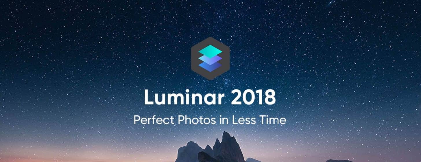 Luminar 2018：誓于 Lightroom 一较高低的照片编辑工具