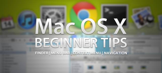 9个Mac OS X新手可能会用到的使用技巧