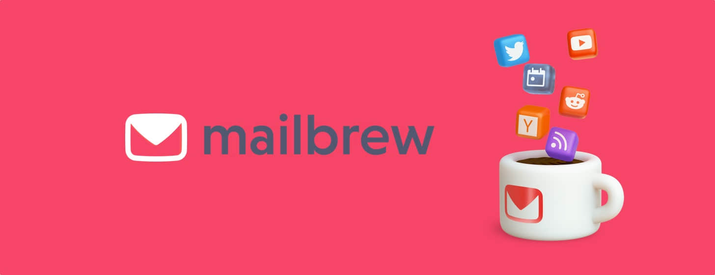 Mailbrew：用邮件来知晓天下事